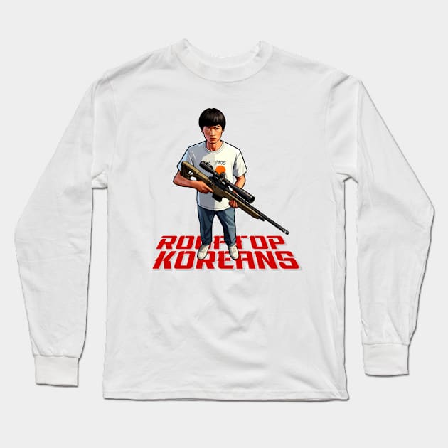 Rooftop Koreans Long Sleeve T-Shirt by Rawlifegraphic